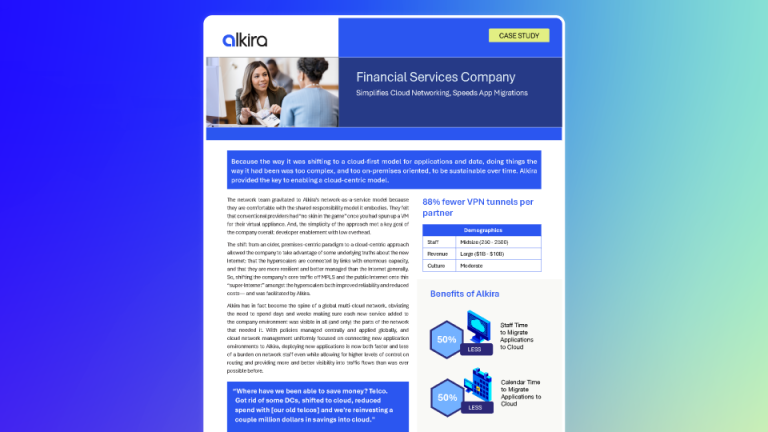 Case study cover showing a financial services network transformation with Alkira simplifying cloud networking and accelerating app migrations.