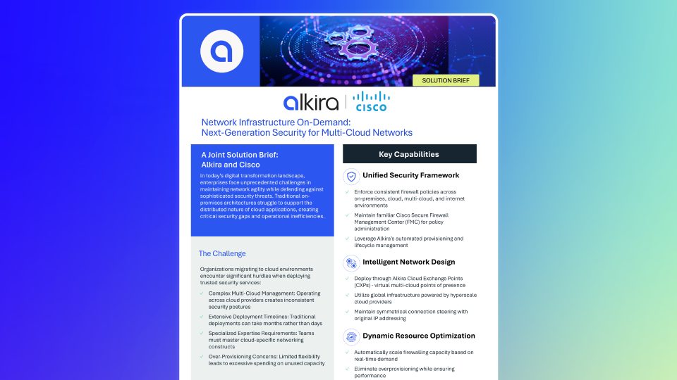 Solution Brief: Cisco and Alkira – Next Generation Security and Threat Defense for the Multi-Cloud Networks
